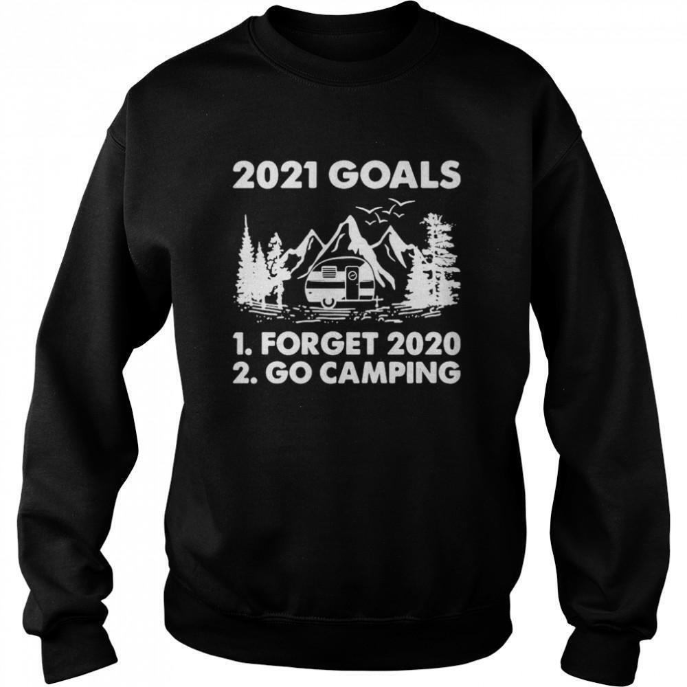 2021 Goals Forget 2020 Go Camping Sweatshirt